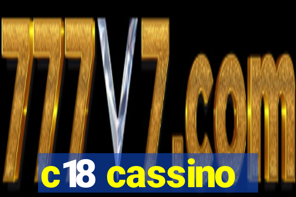 c18 cassino